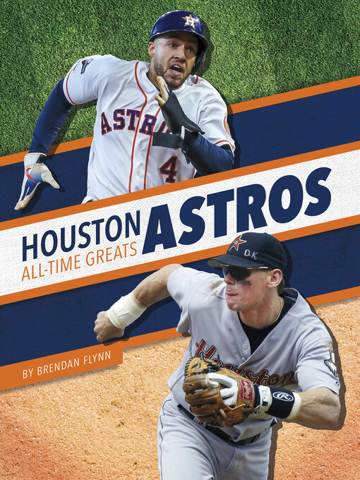Title details for Houston Astros All-Time Greats by Brendan Flynn - Available
